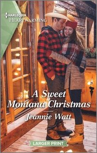 bokomslag A Sweet Montana Christmas: A Clean and Uplifting Romance