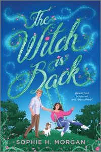 bokomslag The Witch Is Back: A Witchy Romantic Comedy