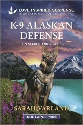 Sarah Varland - K-9 Alaskan Defense, Häftad. Tillgänglighet: Lägg i varukorg