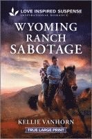 Kellie Vanhorn - Wyoming Ranch Sabotage, Häftad. Tillgänglighet: Lägg i varukorg