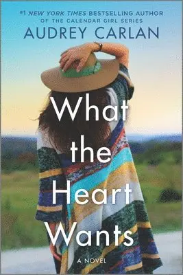 Audrey Carlan - What the Heart Wants, Häftad