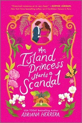 Adriana Herrera - An Island Princess Starts a Scandal, Häftad