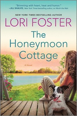 Lori Foster - The Honeymoon Cottage, Häftad