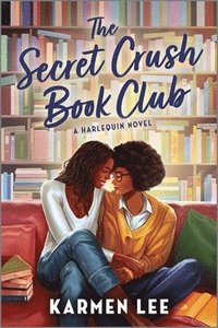 bokomslag The Secret Crush Book Club: A Spicy Small Town Black Sapphic ROM Com