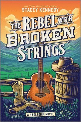 bokomslag The Rebel with Broken Strings: A Spicy Western Romance Featuring Country Music