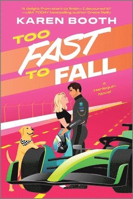 Too Fast to Fall: A Spicy Grumpy Sunshine Formula 1 Romance