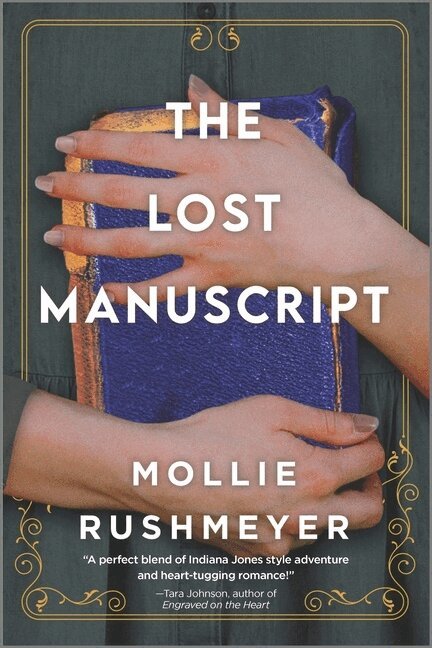 Mollie Rushmeyer - The Lost Manuscript, Häftad