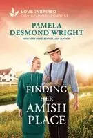 Pamela Desmond Wright - Finding Her Amish Place: An Amish Second Chance Homecoming Romance, Pocket. Tillgänglighet: Kommande