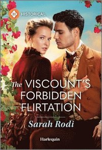 bokomslag The Viscount's Forbidden Flirtation