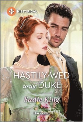 Hastily Wed to the Duke 1