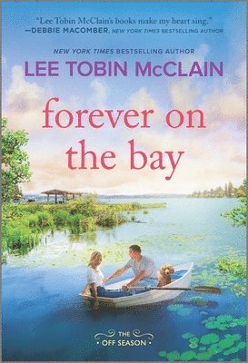 Lee Tobin McClain - Forever on the Bay, Häftad