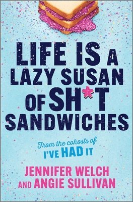 bokomslag Life Is a Lazy Susan of Sh*t Sandwiches