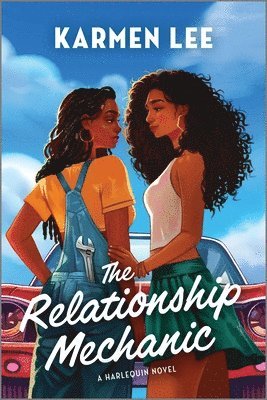 bokomslag The Relationship Mechanic: A Black Sapphic Romantic Comedy