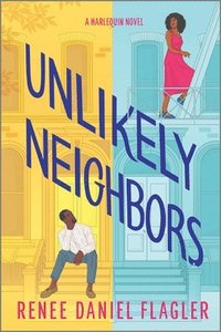 bokomslag Unlikely Neighbors: A Spicy Opposites Attract Romance