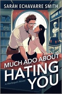 bokomslag Much ADO about Hating You