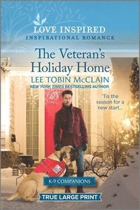 bokomslag The Veteran's Holiday Home: A Christmas Romance Novel