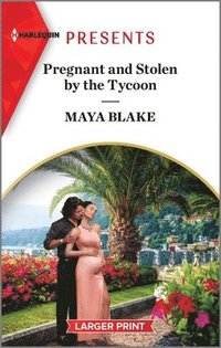 bokomslag Pregnant and Stolen by the Tycoon