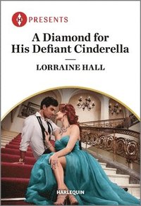 bokomslag A Diamond for His Defiant Cinderella