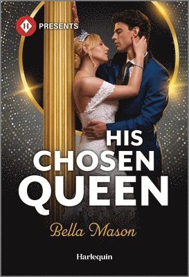 bokomslag His Chosen Queen: A Marriage of Convenience Romance