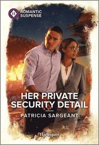 bokomslag Her Private Security Detail: A Thrilling Bodyguard Romance