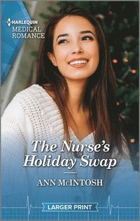 bokomslag The Nurse's Holiday Swap: Curl Up with This Magical Christmas Romance!