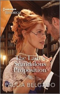 bokomslag The Lady's Scandalous Proposition