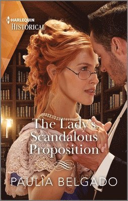 The Lady's Scandalous Proposition 1