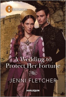 A Wedding to Protect Her Fortune 1