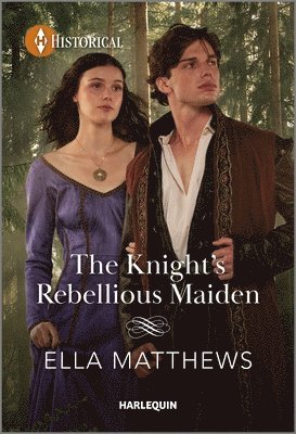 bokomslag The Knight's Rebellious Maiden