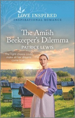 bokomslag The Amish Beekeeper's Dilemma: An Uplifting Inspirational Romance