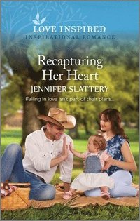 bokomslag Recapturing Her Heart: An Uplifting Inspirational Romance