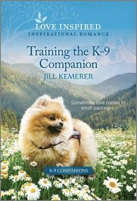 bokomslag Training the K-9 Companion: An Uplifting Inspirational Romance