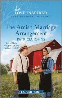 bokomslag The Amish Marriage Arrangement: An Uplifting Inspirational Romance