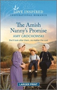 bokomslag The Amish Nanny's Promise: An Uplifting Inspirational Romance