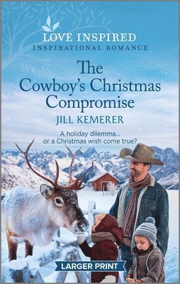 The Cowboy's Christmas Compromise: An Uplifting Inspirational Romance 1