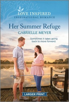 bokomslag Her Summer Refuge: An Uplifting Inspirational Romance