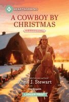 Anna J. Stewart - A Cowboy by Christmas: A Clean and Uplifting Romance, Pocket