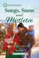Elle Douglas - Songs, Snow and Mistletoe: A Clean and Uplifting Romance, Pocket. Tillgänglighet: Kommande