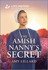 bokomslag The Amish Nanny's Secret: An Uplifting Inspirational Romance