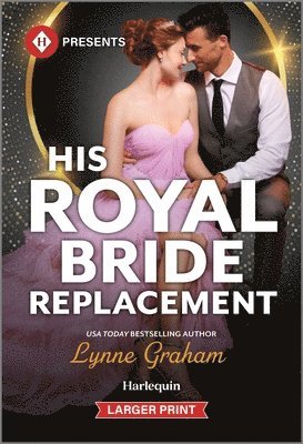 Lynne Graham - His Royal Bride Replacement, Pocket