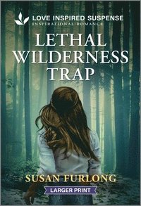 bokomslag Lethal Wilderness Trap