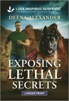 bokomslag Exposing Lethal Secrets