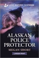 bokomslag Alaskan Police Protector
