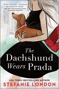 bokomslag The Dachshund Wears Prada: A ROM Com