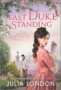 bokomslag Last Duke Standing: A Historical Romance