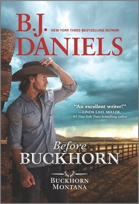 B. J. Daniels - Before Buckhorn, Häftad