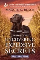 Maggie K. Black - Uncovering Explosive Secrets, Häftad
