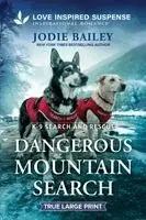 Jodie Bailey - Dangerous Mountain Search, Häftad. Tillgänglighet: Kommande