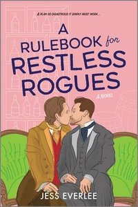 bokomslag A Rulebook for Restless Rogues: A Victorian Romance
