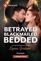 Lynne Graham - Betrayed, Blackmailed, Bedded, Pocket